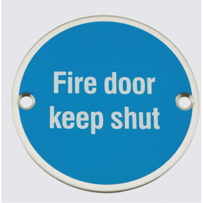 Satin Stainless Steel 75mm Fire Door Keep Shut Symbol